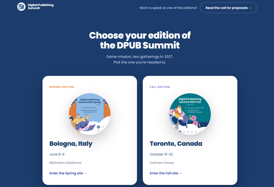 Landing page of the DPUB Summit website showing both editions info and the call for proposal. Spring Edition June 8-9 in Bologna, Italy. Fall Edition October 21-22 in Toronto, Canada.